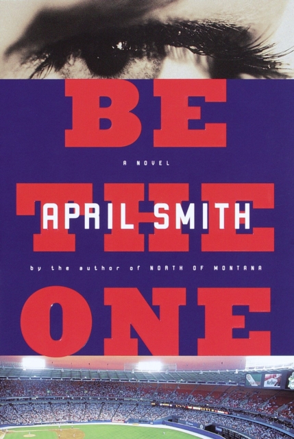 Book Cover for Be the One by April Smith