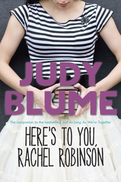 Book Cover for Here's to You, Rachel Robinson by Blume, Judy