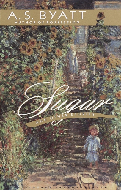 Book Cover for Sugar and Other Stories by A. S. Byatt