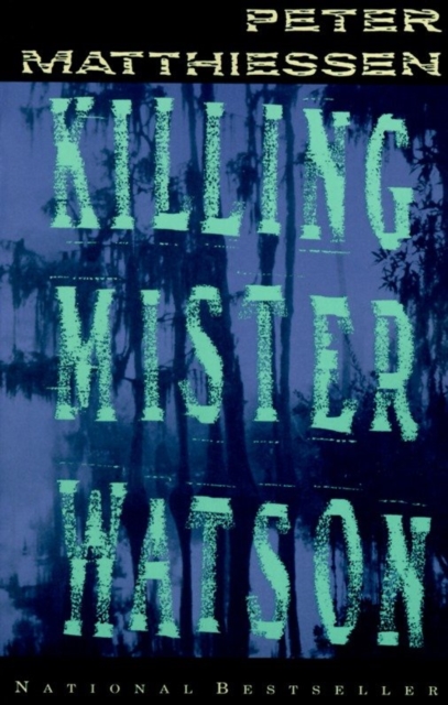 Book Cover for Killing Mister Watson by Peter Matthiessen