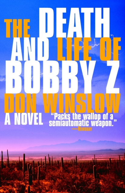 Book Cover for Death and Life of Bobby Z by Don Winslow