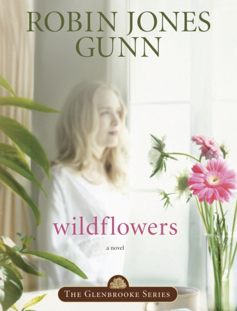 Book Cover for Wildflowers by Robin Jones Gunn