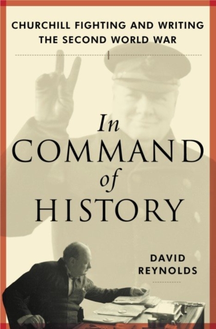 Book Cover for In Command of History by David Reynolds