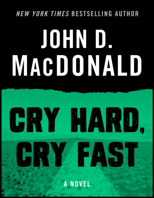 Book Cover for Cry Hard, Cry Fast by John D. MacDonald