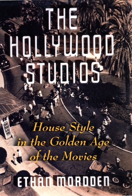 Book Cover for Hollywood Studios by Mordden, Ethan