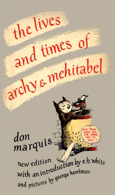 Book Cover for Lives and Times of Archy and Mehitabel by Don Marquis