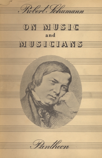Book Cover for On Music and Musicians by Robert Schumann