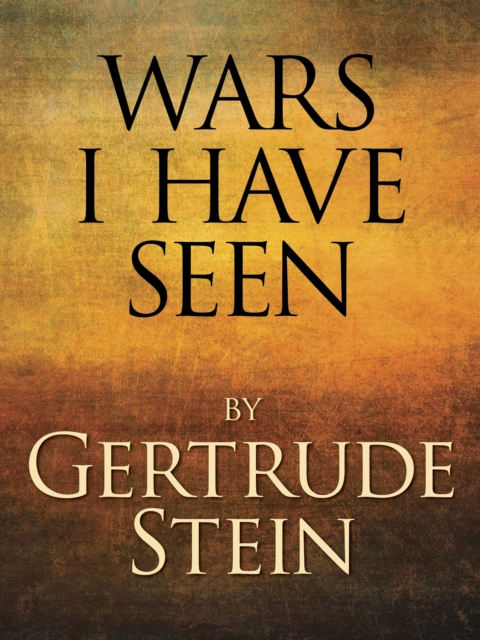 Book Cover for Wars I Have Seen by Stein, Gertrude