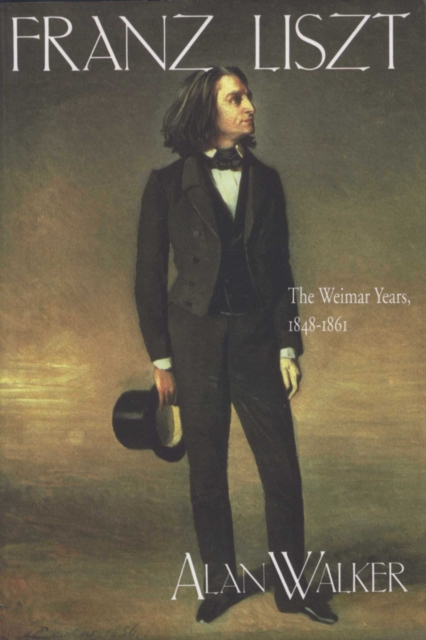 Book Cover for Franz Liszt, Volume 2 by Alan Walker
