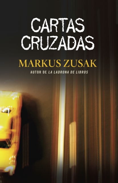 Book Cover for Cartas Cruzadas by Markus Zusak