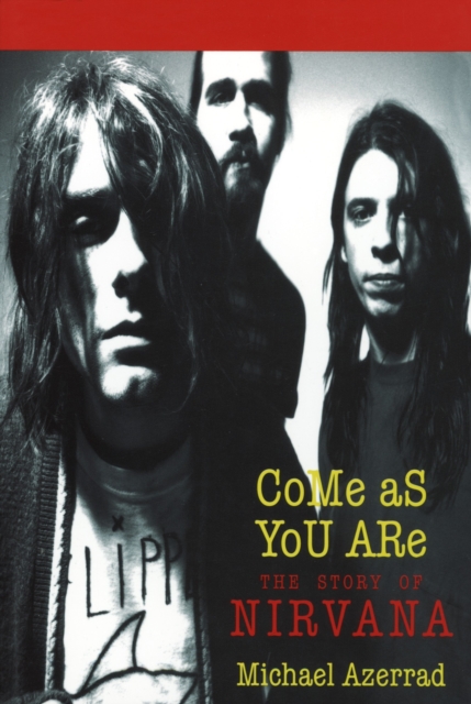 Book Cover for Come As You Are by Michael Azerrad