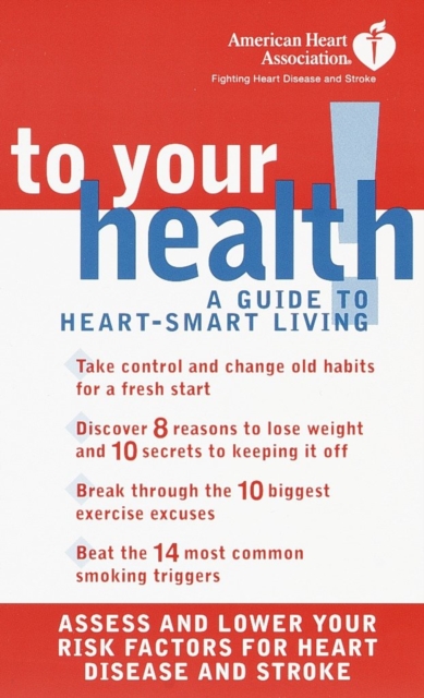 Book Cover for American Heart Association To Your Health! by American Heart Association