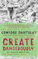 Book Cover for Create Dangerously by Edwidge Danticat