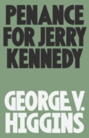 Book Cover for Penance for Jerry Kennedy by Higgins, George V.