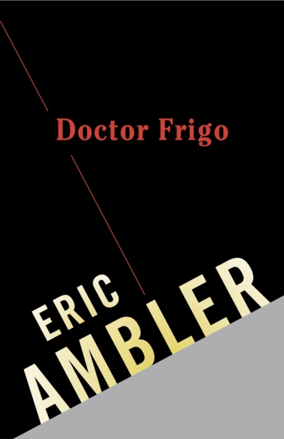 Book Cover for Doctor Frigo by Eric Ambler