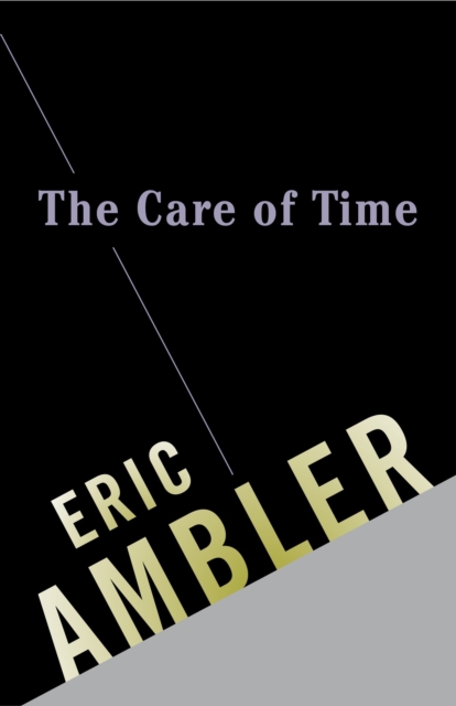 Book Cover for Care of Time by Eric Ambler