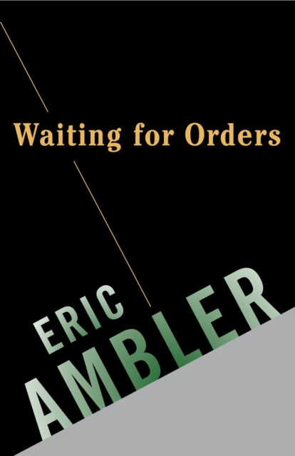 Book Cover for Waiting for Orders by Eric Ambler