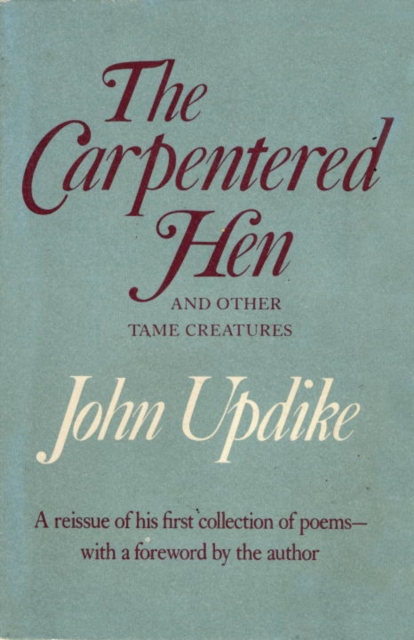 Book Cover for Carpentered Hen by John Updike