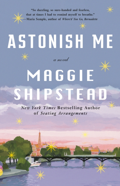 Book Cover for Astonish Me by Shipstead, Maggie