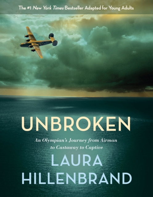 Book Cover for Unbroken (The Young Adult Adaptation) by Laura Hillenbrand