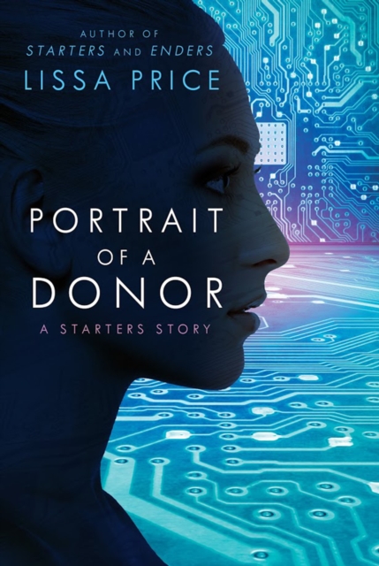 Book Cover for Portrait of a Donor: A Starters Story by Lissa Price