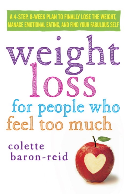 Book Cover for Weight Loss for People Who Feel Too Much by Colette Baron-Reid