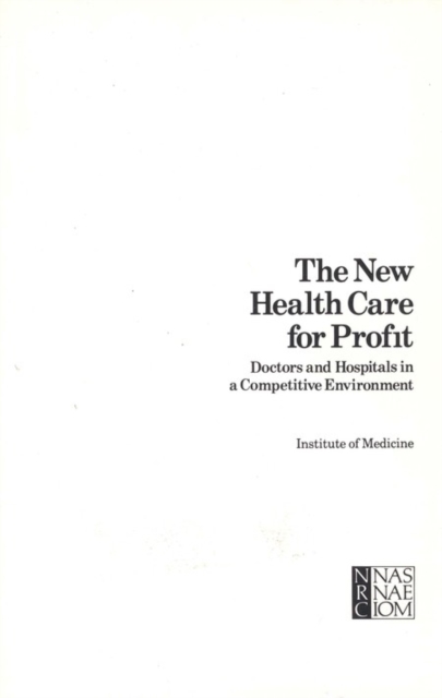 Book Cover for New Health Care for Profit by Institute of Medicine