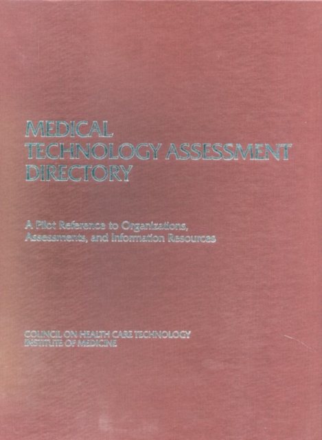 Book Cover for Medical Technology Assessment Directory by Institute of Medicine, Council on Health Care Technology