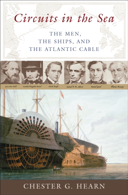 Book Cover for Circuits in the Sea: The Men, the Ships, and the Atlantic Cable by Hearn, Chester G.