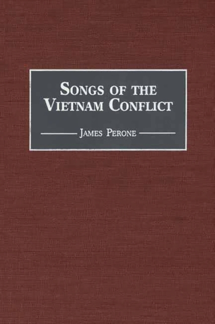 Book Cover for Songs of the Vietnam Conflict by James E. Perone