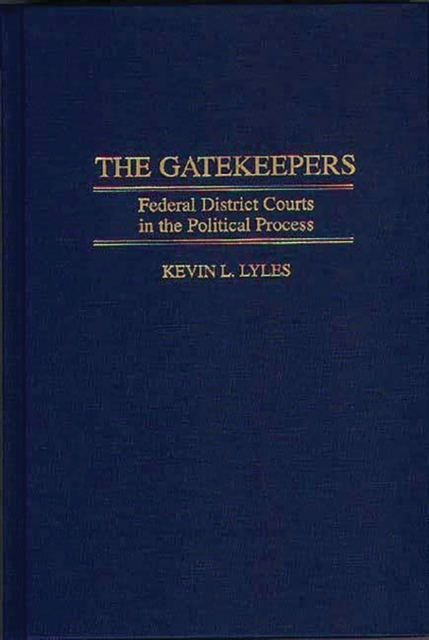 Book Cover for Gatekeepers: Federal District Courts in the Political Process by Lyles, Kevin