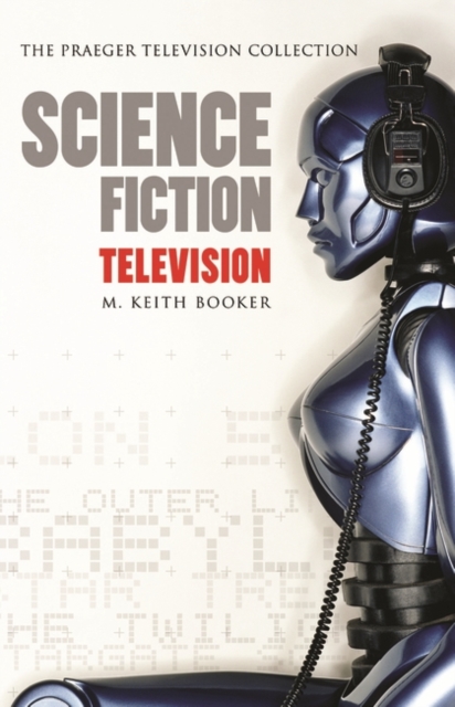 Book Cover for Science Fiction Television by M. Keith Booker