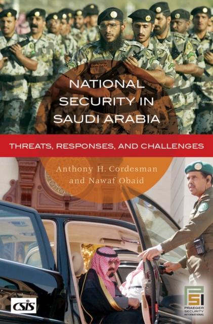 Book Cover for National Security in Saudi Arabia: Threats, Responses, and Challenges by Anthony H. Cordesman