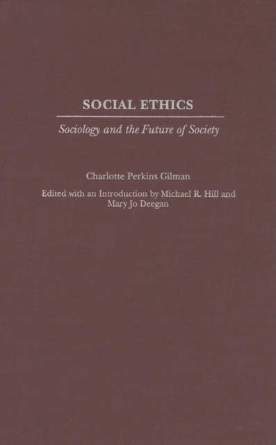 Book Cover for Social Ethics: Sociology and the Future of Society by Charlotte Perkins Gilman