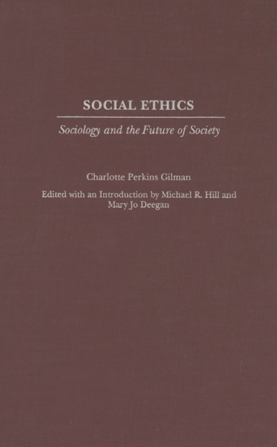 Book Cover for Social Ethics: Sociology and the Future of Society by Gilman, Charlotte Perkins