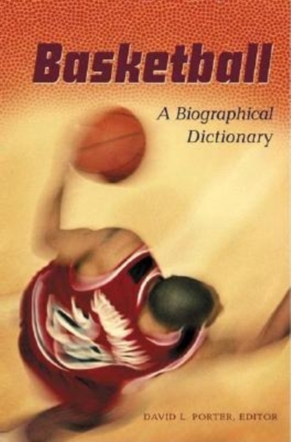 Book Cover for Basketball: A Biographical Dictionary by David L. Porter