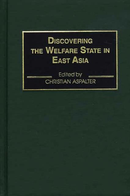 Discovering the Welfare State in East Asia