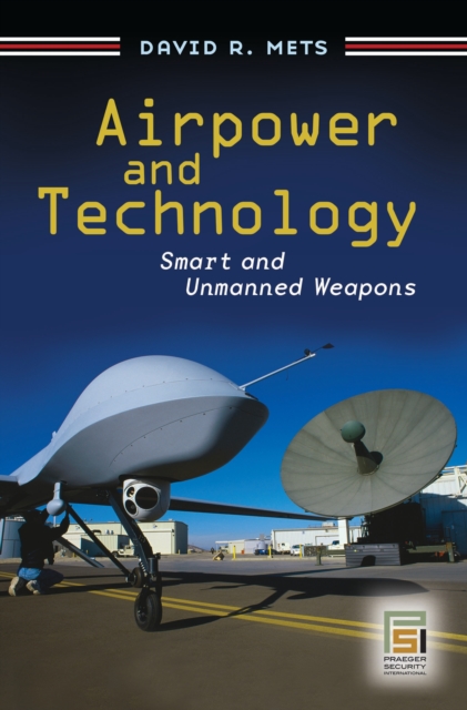 Book Cover for Airpower and Technology: Smart and Unmanned Weapons by Mets, David R.