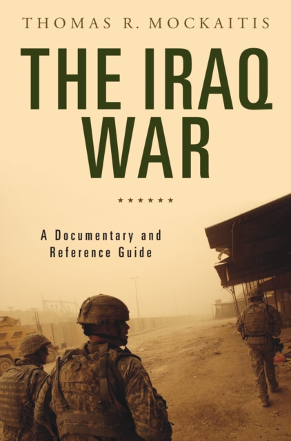 Book Cover for Iraq War: A Documentary and Reference Guide by Mockaitis, Thomas R.