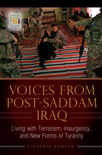 Book Cover for Voices from Post-Saddam Iraq: Living with Terrorism, Insurgency, and New Forms of Tyranny by Fontan, Victoria