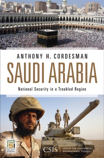 Book Cover for Saudi Arabia: National Security in a Troubled Region by Anthony H. Cordesman