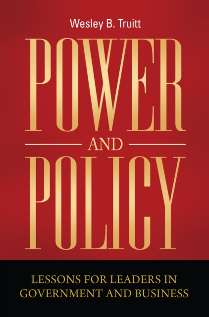 Book Cover for Power and Policy: Lessons for Leaders in Government and Business by Truitt, Wesley B.