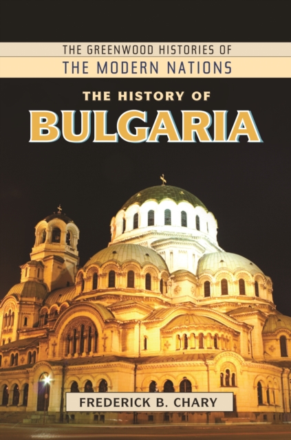 Book Cover for History of Bulgaria by Frederick B. Chary