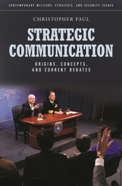 Book Cover for Strategic Communication: Origins, Concepts, and Current Debates by Christopher Paul