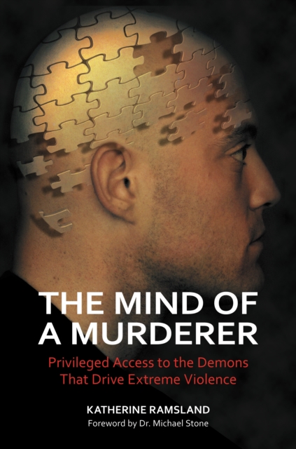 Book Cover for Mind of a Murderer: Privileged Access to the Demons that Drive Extreme Violence by Katherine Ramsland