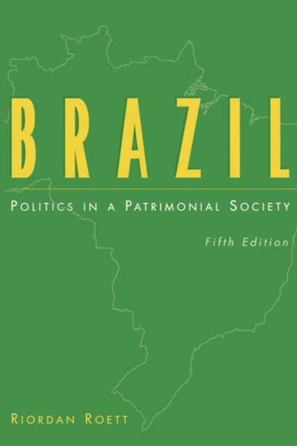 Book Cover for Brazil: Politics in a Patrimonial Society, 5th Edition by Riordan Roett