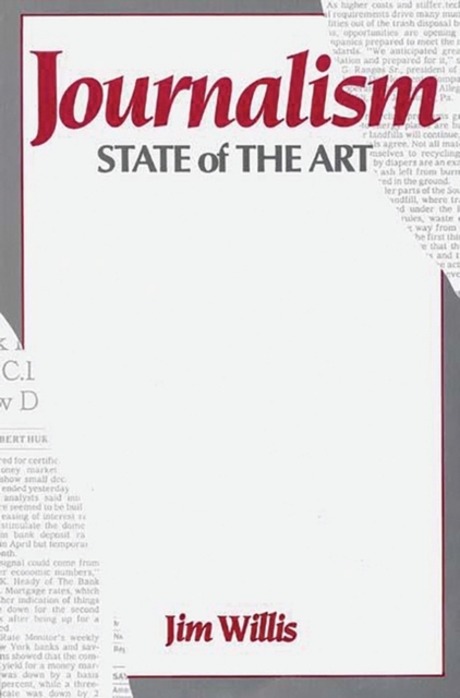 Book Cover for Journalism: State of the Art by Willis, Jim