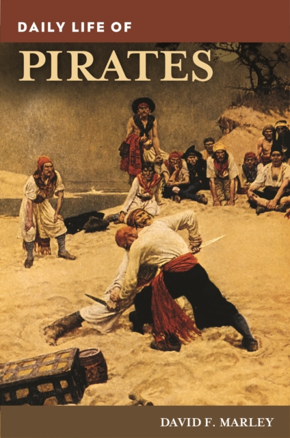 Book Cover for Daily Life of Pirates by David F. Marley