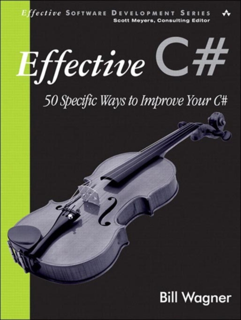 Book Cover for Effective C# by Bill Wagner