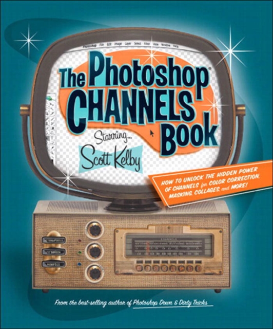 Book Cover for Photoshop Channels Book, The by Scott Kelby